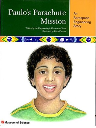 PAULO'S PARACHUTE MISSION, AN AEROSPACE ENGINEERING STORY (Paperback)