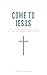Come to Jesus: What if God ...