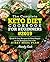 The Complete Keto Diet Cookbook For Beginners 2019: Quick & Easy Recipes For Busy People On The Ketogenic Diet With 21-Day Meal Plan (Keto Cookbook)