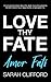 Love Thy Fate: Amor Fati