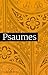 Psaumes Traduction officielle liturgique