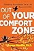 Out of Your Comfort Zone: Breaking Boundaries for a Life Beyond Limits
