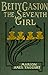 Betty Gaston, The Seventh G...