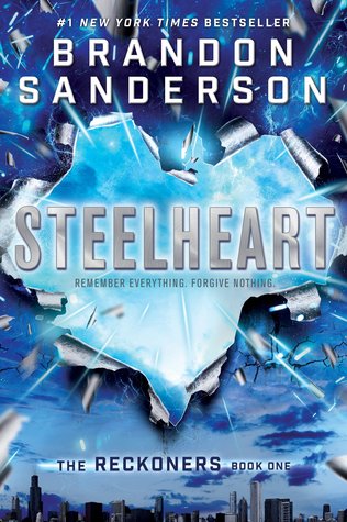 Steelheart (The Reckoners, #1)