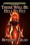 There Will Be Hel...
