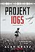 Projekt 1065: A Novel of World War II