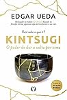Kintsugi: O poder de dar a volta por cima (Portuguese Edition)