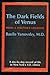 The dark fields of Venus; from a doctor's logbook