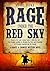 Rage under the Red Sky