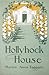 Hollyhock House: A Story for Girls