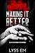 Making It Better