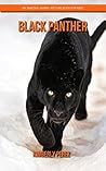 Black Panther: An Amazing Animal Picture Book for Kids