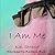 I Am Me