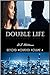 Double Life: Beyond Wounded...