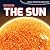 Exploring the Sun (Journey Through Our Solar System)