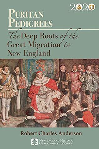 Puritan Pedigrees: The Deep Roots of the Great Migration to New England (Paperback)