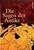 Die Sagen der Antike