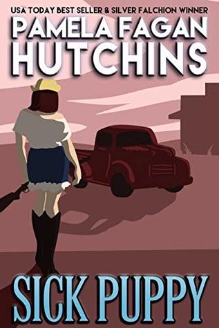 Sick Puppy (What Doesn't Kill You, #14; Maggie, #2)