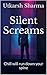 Silent Screams: Chill will run down your spine (Short Horror Series Book 1)