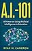 A.I. - 101: A Primer on Using Artificial Intelligence in Education