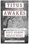 Titus Awakes: The...