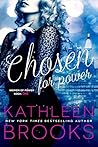 Chosen for Power