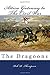 Attica Gateway to The Civil War-The Dragoons by Rob R. Thompson