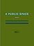 A Public Space no. 27 by Brigid Hughes