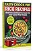 Tasty Crock Pot Rice Recipe...