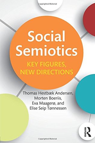 Social Semiotics: Key Figures, New Directions (Paperback)