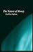 The Nature of Money by Geoffrey Ingham