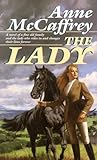 The Lady by Anne McCaffrey The Lady by Anne McCaffrey