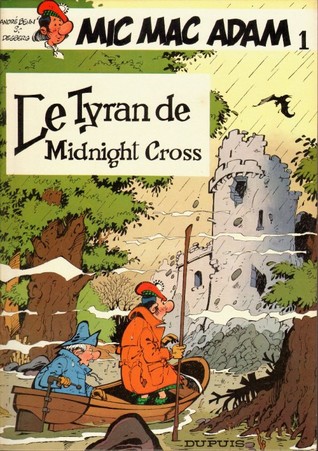 Le Tyran de Midnight Cross (Mic Mac Adam 1)