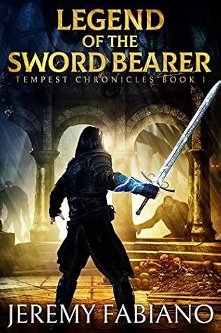 Legend of the Sword Bearer by Jeremy Fabiano book cover