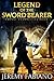 Legend of the Sword Bearer ...