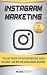 Instagram Marketing: Tips a...
