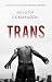 Trans (Tomasz Kawęcki, #2)