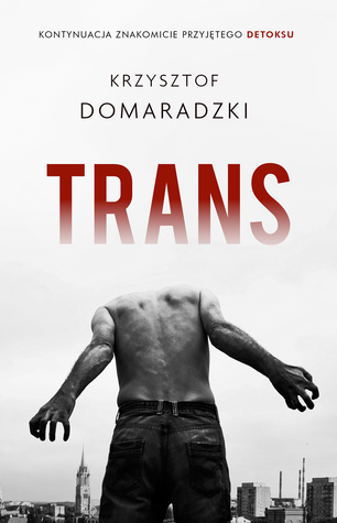 Trans (Tomasz Kawęcki, #2)