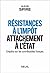 Résistances à l'impôt, atta...