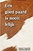 Een goed paard is nooit lelijk by Mark Rashid