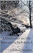 A Counselor, an Old Man and a Park Bench