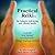 Practical Reiki: for balance, well-being, and vibrant health. A guide to a simple, revolutionary energy healing method.