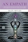 An Empath: The Highly Sensitive Person's Guide to Energy, Emotions & Relationships
