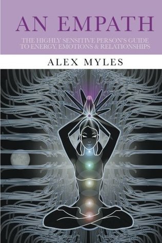 An Empath: The Highly Sensitive Person's Guide to Energy, Emotions & Relationships (Paperback)