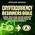 Cryptocurrency Beginners Bible: How You Can Make Money Trading and Investing in Cryptocurrency like Bitcoin, Ethereum and altcoins (Bitcoin, Cryptocurrency and Blockchain #1)