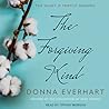 The Forgiving Kind by Donna Everhart