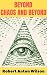 Beyond Chaos and Beyond: Th...