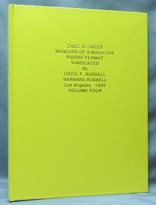 Znuz is Znees: Memoirs of a magician, Pierre Fermat vindicated (Unknown Binding)