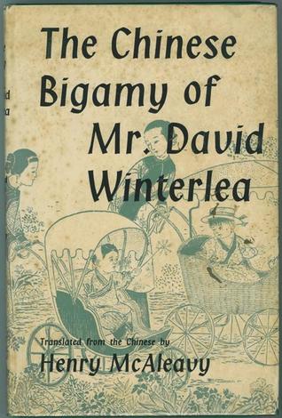The Chinese Bigamy of Mr. David Winterlea: A Manchu-Edwardian Fantasy (Hardcover)