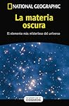 La materia oscura by Alberto Casas